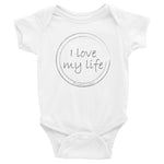Infant Bodysuit - I love my life